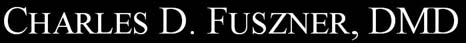 Charles D. Fuszner, DMD